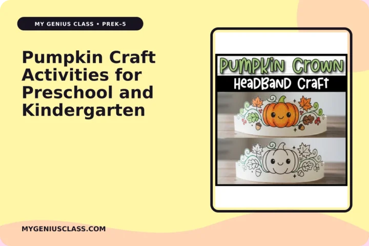 Pumpkin Craft Activities for Preschool and Kindergarten – My Genius Class